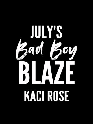 cover image of July's Bad Boy--Blaze